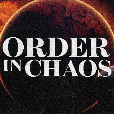 Order In Chaos