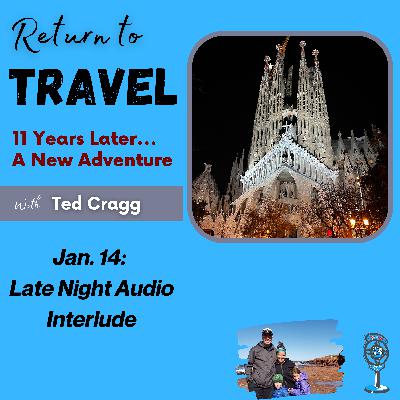 Jan. 14: Late Night Audio Interlude Jan. 14: Late Night Audio Interlude