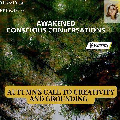 Autumn's Call to Creativity and Grounding