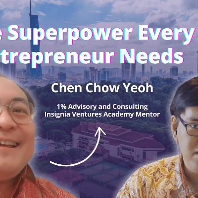 Every entrepreneur needs this superpower | On Call with Chen Chow Yeoh | Call 176 Part 1 Every entrepreneur needs this superpower | On Call with Chen Chow Yeoh | Call 176 Part 1