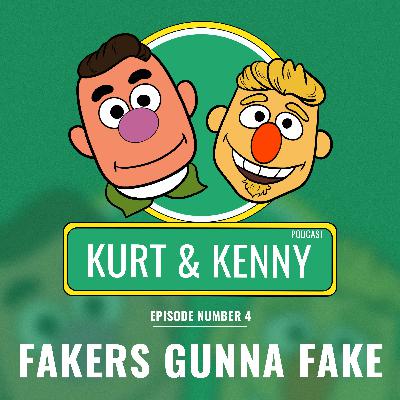 Ep 04: Fakers Gonna Fake