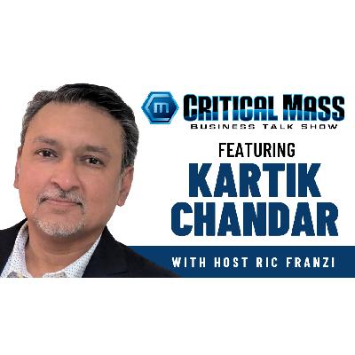 Critical Mass Business Talk Show: Ric Franzi Interviews Kartik Chandar, Avant-Garde Ventures, Inc. (Episode 1608) Critical Mass Business Talk Show: Ric Franzi Interviews Kartik Chandar, Avant-Garde Ventures, Inc. (Episode 1608)
