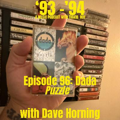 Episode 96: Dada "Puzzle" with Dave Horning