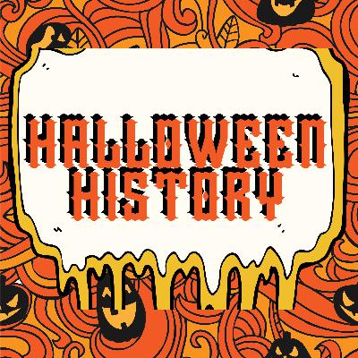 Hallowen History: A to Zombie