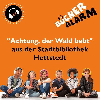 💥BÜCHERALARM💥SPEZIAL  📖🎙🧡"Achtung, der Wald bebt" von Anne Bittmann