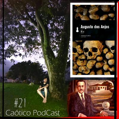 #21 – EU de Augusto dos Anjos