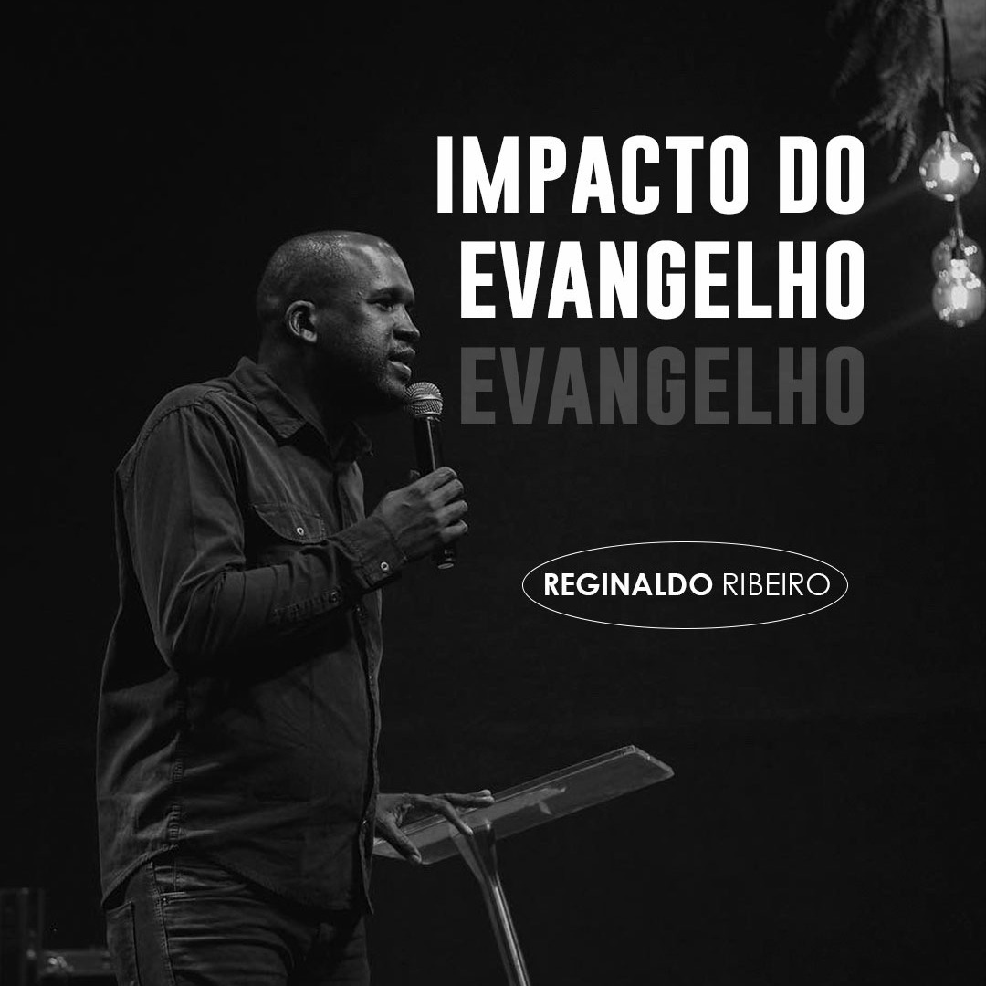 O IMPACTO DO EVANGELHO || PR. REGINALDO RIBEIRO episode artwork