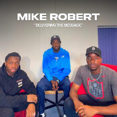 Mike Robert on Being a Messenger, Music Trends & Modern Pastors // Get To Know // S2E8