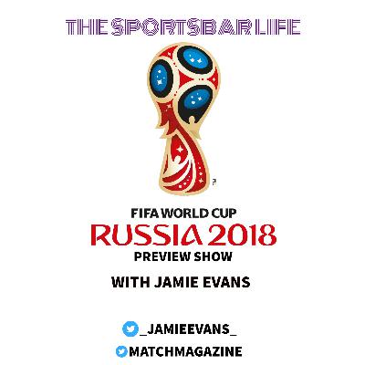 2018 FIFA World Cup Preview Show