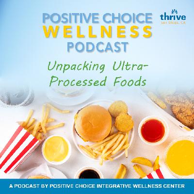 Episode 76: Unpacking Ultra-Processed Foods