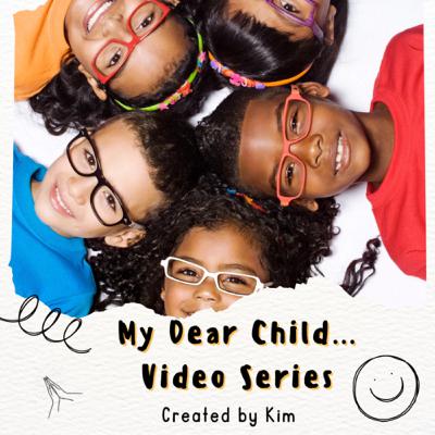 Planting Seeds of Faith: A Chat with the “My Dear Child,” YouTube Video Series Creator, Kim!