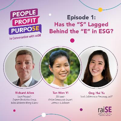 Ep 1: Has the ‘S’ lagged behind the ‘E’ in ESG?