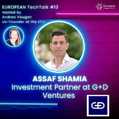 13. We need to build our own version of a European startup - ECA TechTalks - Assaf Shamia, G+D Ventures 13. We need to build our own version of a European startup - ECA TechTalks - Assaf Shamia, G+D Ventures