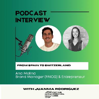 13. Brand Manager (FMCG) & Entrepreneur in Switzerland - Ana Molina