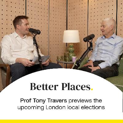 S4 Ep31: Prof Tony Travers previews the upcoming London local elections