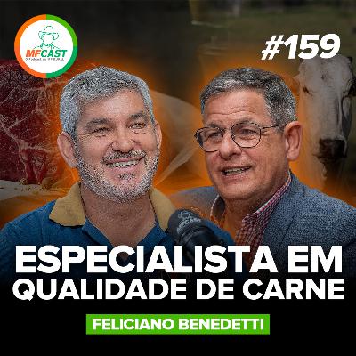 INSISTIR NOS ESTUDOS FEZ DELE ESPECIALISTA EM QUALIDADE DE CARNE (Feliciano Benedetti) - MF Cast 159 INSISTIR NOS ESTUDOS FEZ DELE ESPECIALISTA EM QUALIDADE DE CARNE (Feliciano Benedetti) - MF Cast 159