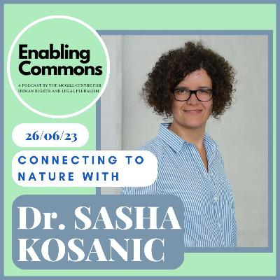 Connecting to nature with Dr Sasha Kosanic Connecting to nature with Dr Sasha Kosanic