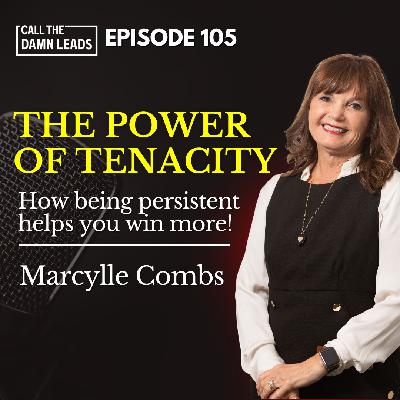Episode 105 – The Power of Tenacity with Marcylle Combs Episode 105 – The Power of Tenacity with Marcylle Combs
