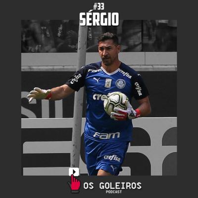 Sérgio | Palmeiras e Santos | E33T1 Os Goleiros