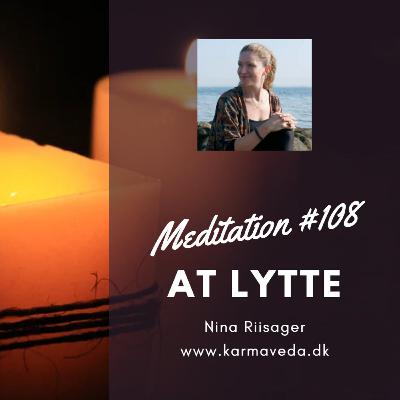 At Lytte meditation 108 Lyt uden at dømme
