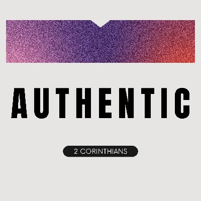 Authentic (Part 5) - Authentic