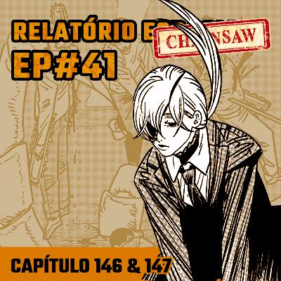 Relatório Chainsaw Man #41 Capítulos 146 & 147: Guerra do Chainsaw Man e Cremação