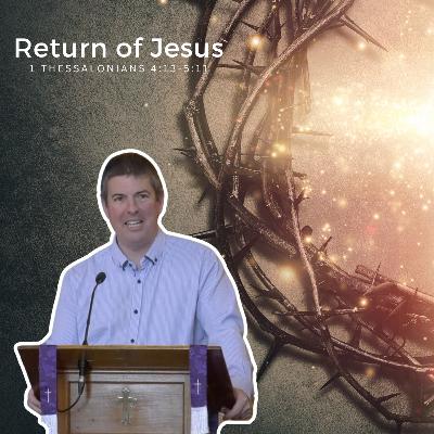 Return of Jesus Return of Jesus