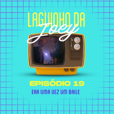 S02E06 - Era uma vez um baile...