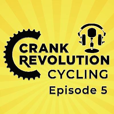 Crank Revolution Cycling Ep5