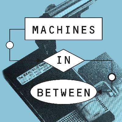 Welcome to Machines in Between (Season Trailer) Welcome to Machines in Between (Season Trailer)