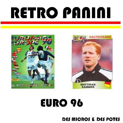 Retro Panini Euro - Episode 1 - Angleterre 96