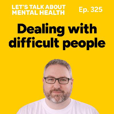 Dealing with difficult people while protecting your peace (Episode 325) Dealing with difficult people while protecting your peace (Episode 325)