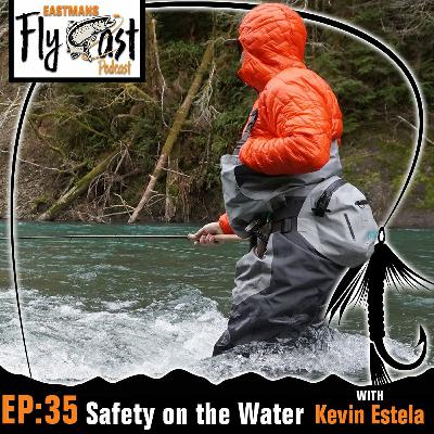 35- Safety On The Water With Kevin Estela
