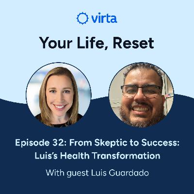 From Skeptic to Success: Luis's Health Transformation