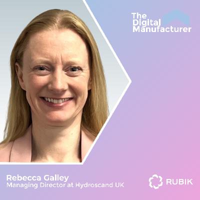 Driving Growth and Efficiency Through Digital Tools with Rebecca Galley, Managing Director at Hydroscand UK