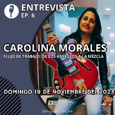 Entrevista: Carolina Morales Entrevista: Carolina Morales