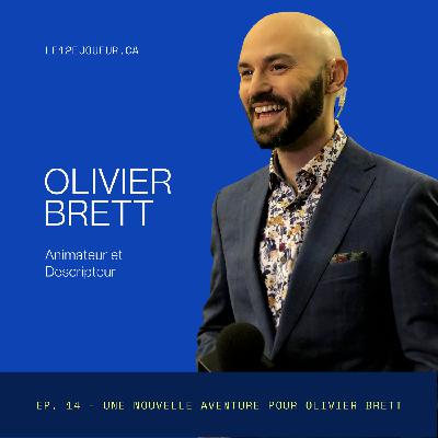 Un nouveau chapitre pour Olivier Brett
