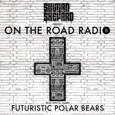 Sultan + Shepard presents On The Road Episode 11
