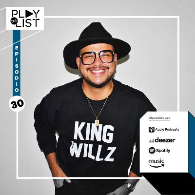 Episodio 30: WILLZ