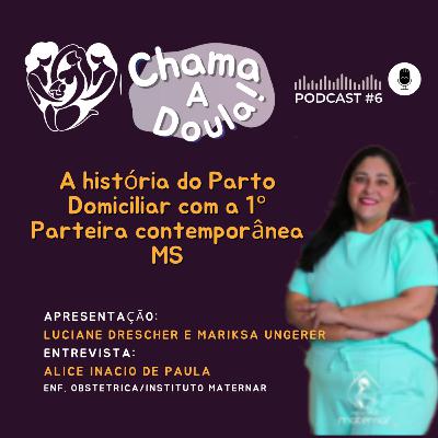 Ep.#6 A história do Parto Domiciliar no Mato Grosso do Sul
