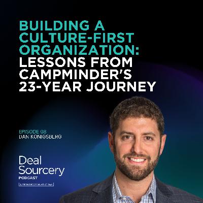Building a Culture-First Organization: Lessons from Campminder's 23-Year Journey with Dan Konigsberg