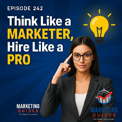 Think Like A Marketer, Hire Like A Pro