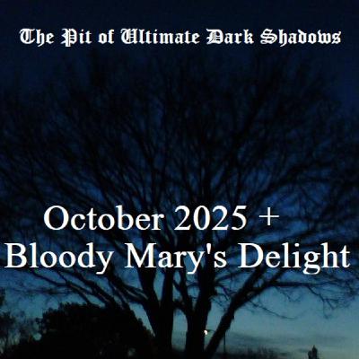 Episode 106: October 2025 + Bloody Mary's Delight Episode 106: October 2025 + Bloody Mary's Delight