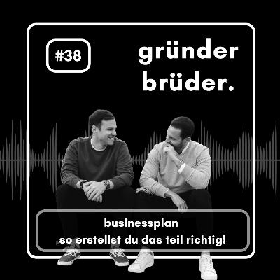 #38 businessplan - so erstellst du das teil richtig