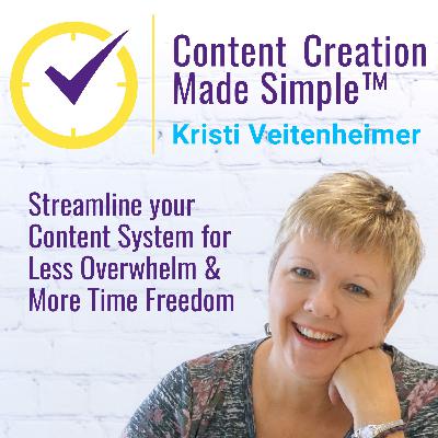 EP 102 - The Number One Way to Save Time and Stress as a Digital Content Creator: It's Probably Not What You're Thinking!