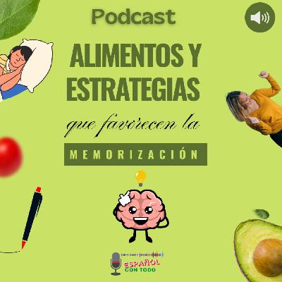 073 - Alimentos y estrategias que favorecen la memorización