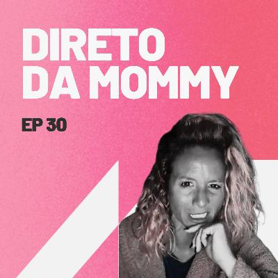 Direto da Mommy 1