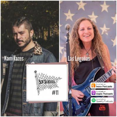#11 Las Legañas - Kamikazes - #sinbanderaradio