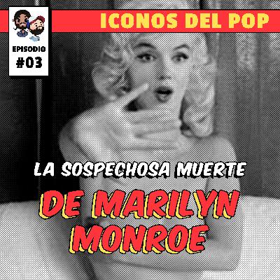 💃🏻CAP_03 LA SOSPECHOSA MUERTE DE MARILYN MONROE