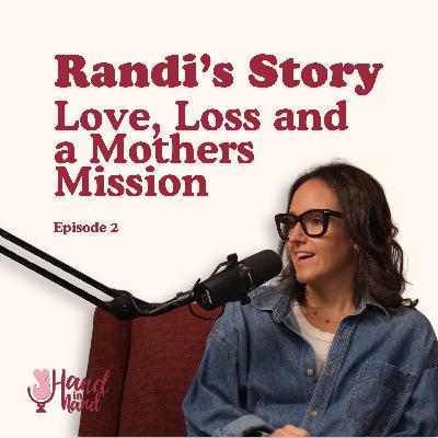 Randi's Story: Love, Loss and a Mothers Mission